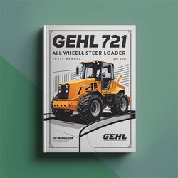 Gehl 721 All Wheel Steer Loader Parts Catalog PDF