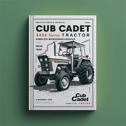 Cub Cadet 8454 Series Tractor Service Repair Workshop Manual PDF