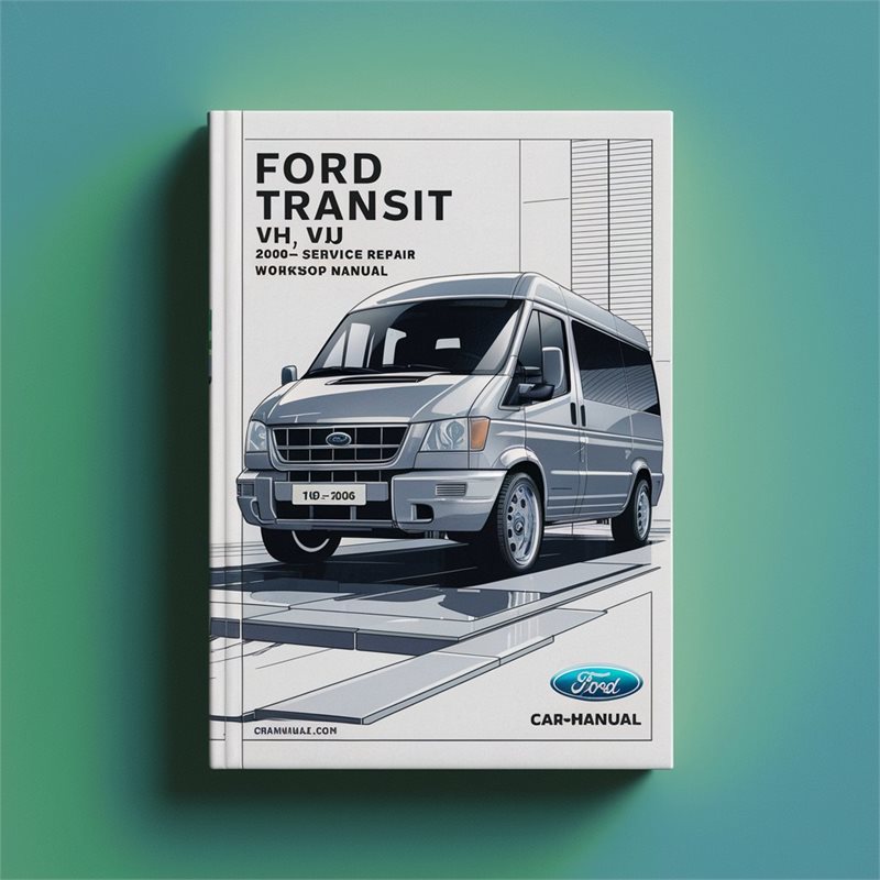 2001-2006 Ford Transit VH VJ Service Repair Workshop Manual PDF