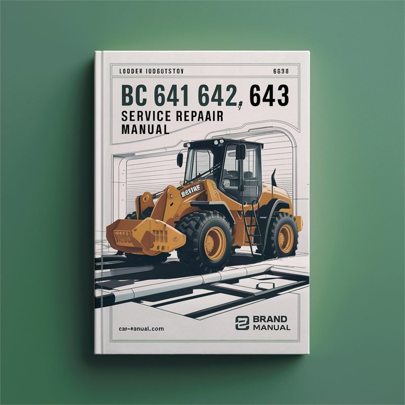 BC 641 642 643 Loader 6566135 Service Repair Workshop Manual PDF