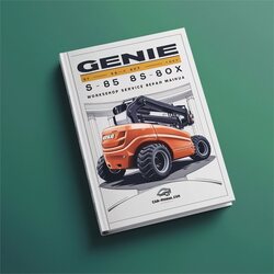 Genie S-80 S-85 S80X Boom Lift Service Repair Workshop Manual PDF