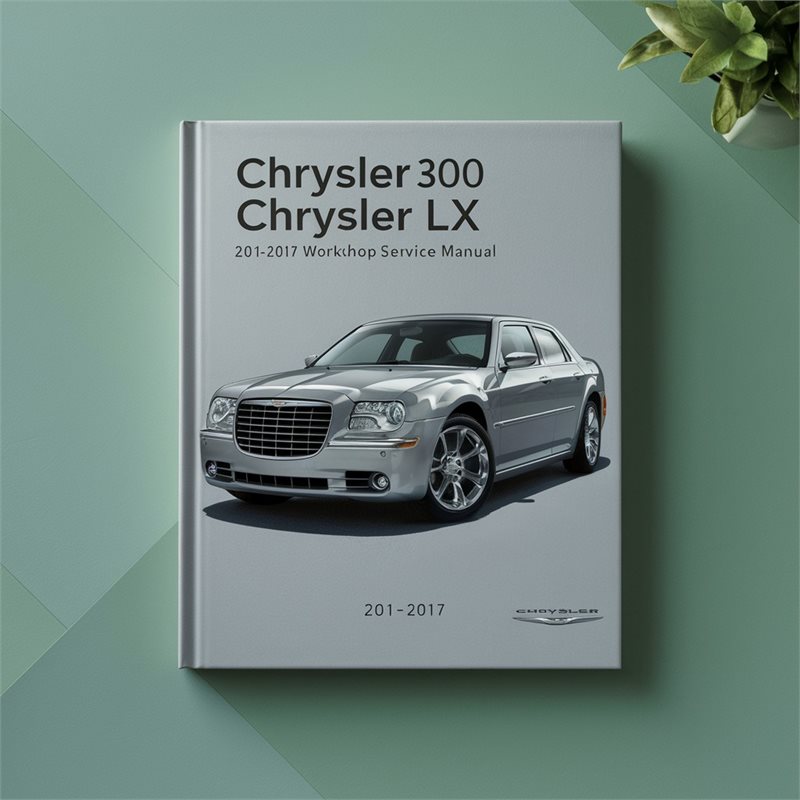 2011-2017 Chrysler 300 Service Repair Workshop Manual PDF