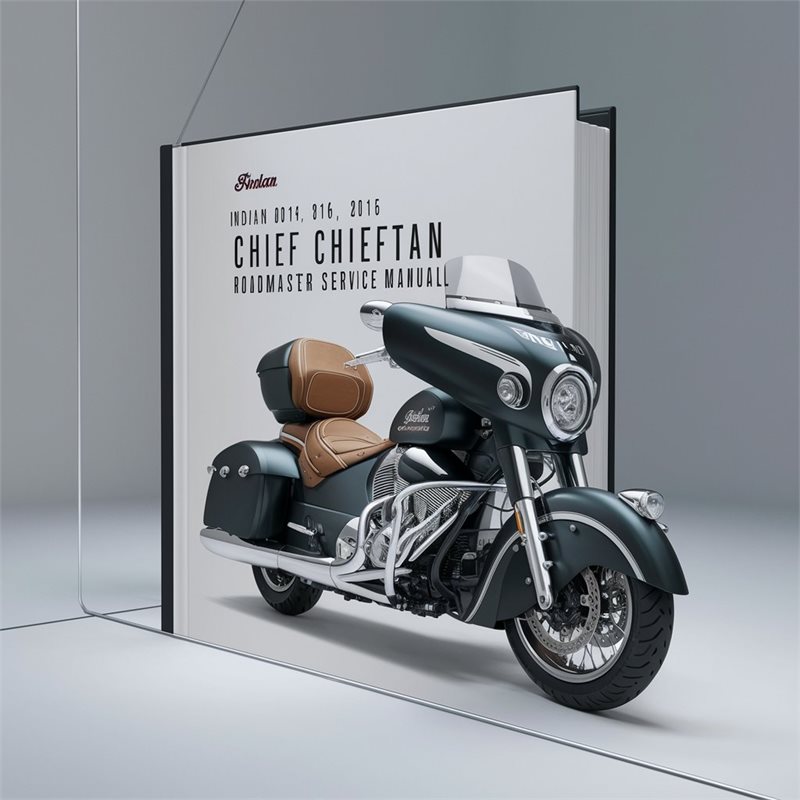 2014-2016 Indian Chief Chieftan Roadmaster Srvce Service Repair Workshop Manual PDF