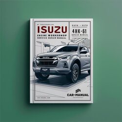 Isuzu 4000 Engine 4HK1-6HK1 Service Repair Workshop Manual PDF