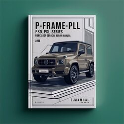 P-frame-pll PSD PSL Series Service Repair Workshop Manual PDF