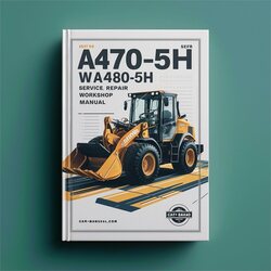 A470-5H WA480-5H Loader Service Repair Workshop Manual PDF