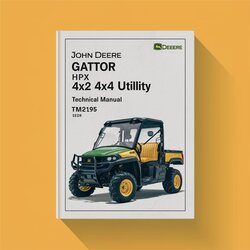 John Deere Gator HPX 4x2 4x4 Utility TM2195 Service Repair Workshop Manual PDF