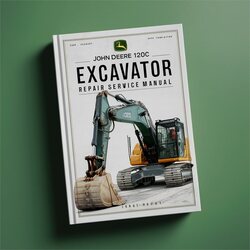 John Deere 120C Excavator Service Repair Workshop Manual PDF