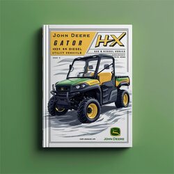 John Deere Gator HPX 4x2 4x4 Gas Diesel Utility Vehicle Service Repair Workshop Manual PDF