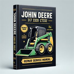 John Deere 317 320 CT322 Skid Steer Service Repair Workshop Manual PDF
