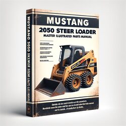 Mustang 2050 Loader Master Illustrated Parts Catalog PDF