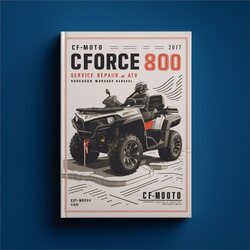 2011-2017 Cfmoto CF800 2 Cforce 800 X8 ATV Service Repair Workshop Manual PDF