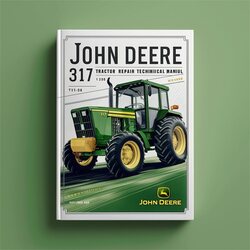 John Deere 317 Tractor TM1208 Service Repair Workshop Manual PDF