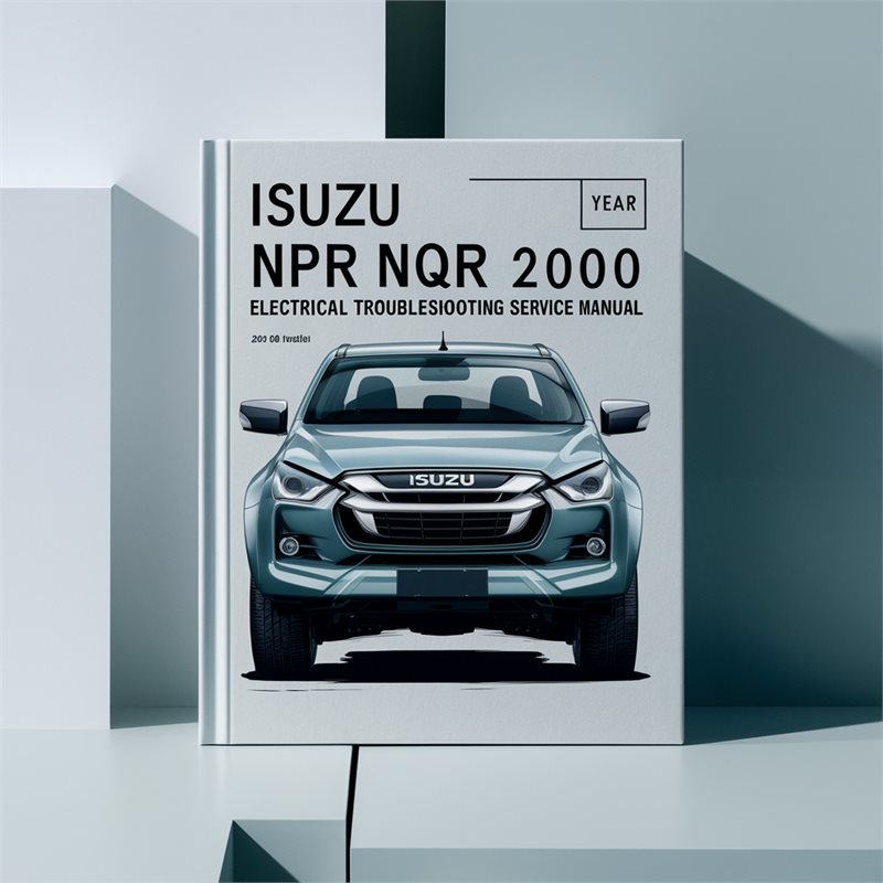 2000 Isuzu 3 CD 1 T NPR NQR Electrical Service Repair Workshop Manual PDF