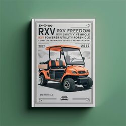 2009-2017 E-z-go RXV Freedom Shuttle 2 Electric Powered Utility Vehicle Service Repair Workshop Manual PDF