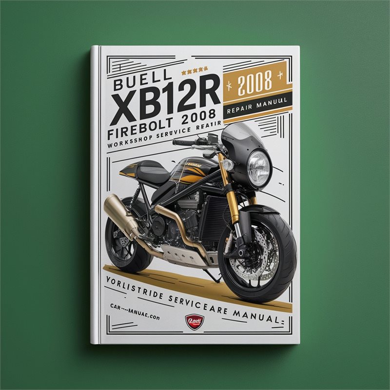 2008 Buell Firebolt XB12R Service Repair Workshop Manual PDF