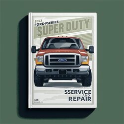 2003 Ford Super Duty F-series (F250) Mnl Service Repair Workshop Manual PDF