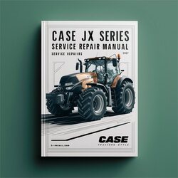 Case JX Series Tractors Service Repair Workshop Manual PDF