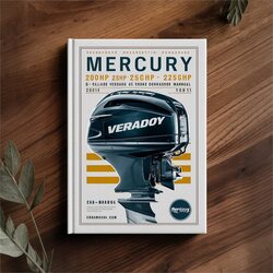 2005-2011 Mercury 200HP 225HP 250HP 275HP 300HP 350HP Verado 6-cylinder 4-stroke Outboard Service Repair Workshop Manual PDF