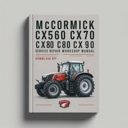 McCormick CX50 CX60 CX70 CX80 CX90 CX100 CX Series Tractor Service Repair Workshop Manual Pdf