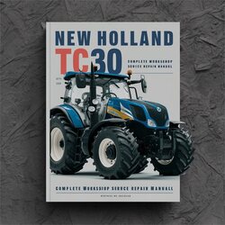 New Holland TC30 Tractor Service Repair Workshop Manual PDF