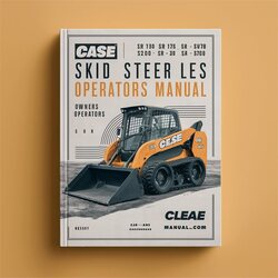 Case SR130 SR150 SR175 SV185 SR200 SR220 SR250 SV250 SV300 Skid Steer Loader Owners Operators Operator's Manual PDF