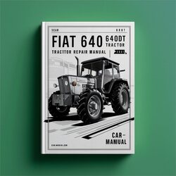 Fiat 640 640DT Tractor Service Repair Workshop Manual PDF