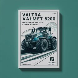 Valtra Valmet 8200 E Service Repair Workshop Manual PDF