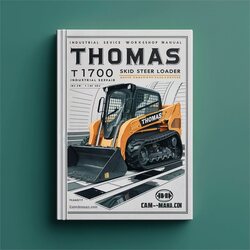 Thomas T175 T1700 Skid Steer Loader Industrial Service Repair Workshop Manual PDF
