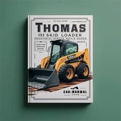 Thomas 133 Skid Steer Loader Industrial Service Repair Workshop Manual PDF