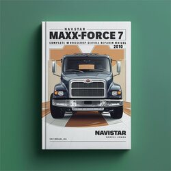 2010 Navistar Maxxforce 7 Engine Service Repair Workshop Manual PDF