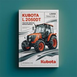 Kubota L2050 L2050DT Tractor Service Repair Workshop Manual PDF