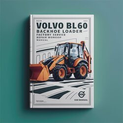 Volvo BL60 Backhoe Loader Service Repair Workshop Manual PDF