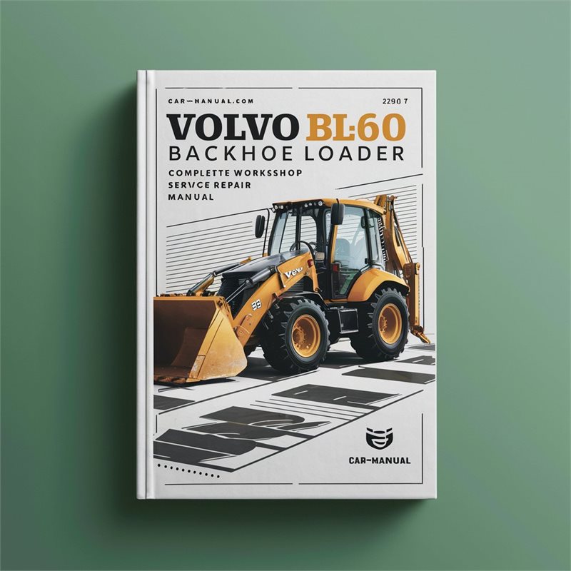 Volvo BL60 Backhoe Loader Service Repair Workshop Manual PDF