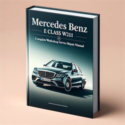 Mercedes E Class Benz W211 Service Repair Workshop Manual PDF