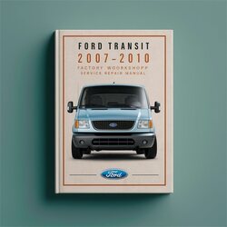 2007-2010 Ford Transit Service Repair Workshop Manual PDF