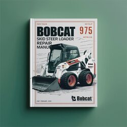 Bobcat 975 Skid Steer Loader Service Repair Workshop Manual PDF