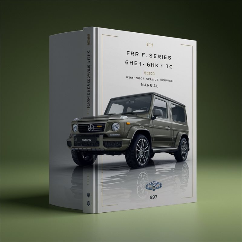 1997-2003 Isuzu FRR F Series 6he1 6hk1 TC Service Repair Workshop Manual PDF