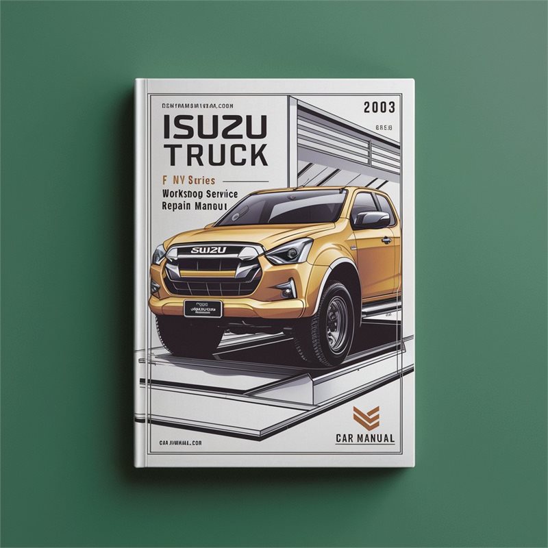 2000-2003 Workhorse W Series Isuzu Truck F N Service Repair Workshop Manual PDF
