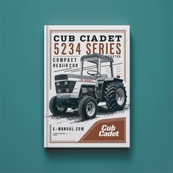 CUB Cadet 5234 Series Compact Tractor Service Repair Workshop Manual PDF