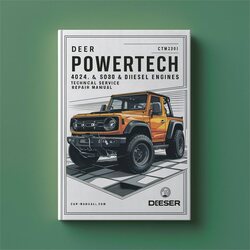Deer Powertech 4024 2.4 L 5030 3.0 Diesel Engines (CTM301) Service Repair Workshop Manual PDF