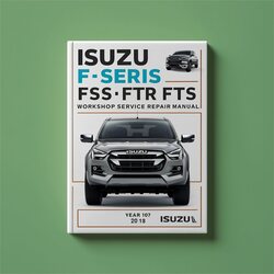 Isuzu FTR F Series FSS FTS Service Repair Workshop Manual PDF
