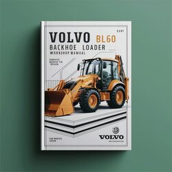 Volvo BL60 Backhoe Loader Service Repair Workshop Manual Pdf