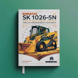 Komatsu Sk1026-5n Skid Steer Loader Service Repair Workshop Manual PDF