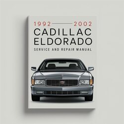 1992-2002 Cadillac Eldorado Service Repair Workshop Manual PDF