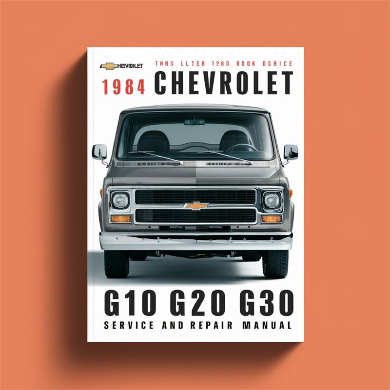 1984 Mini Van Chevrolet G10 G20 G30 Service Repair Workshop Manual PDF