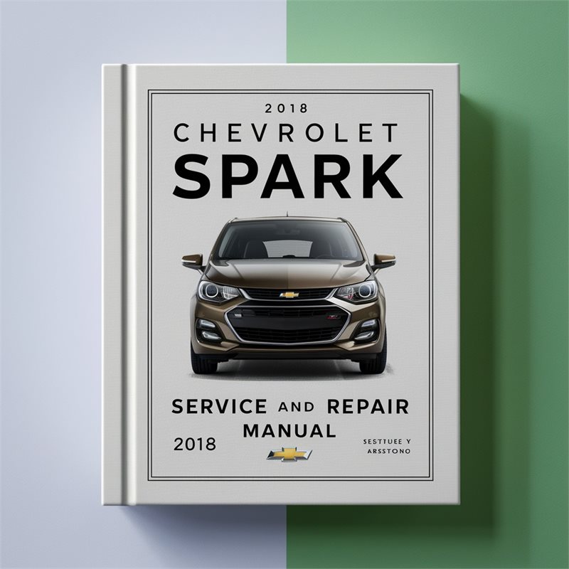 2018 Chevrolet Spark Service Repair Workshop Manual PDF