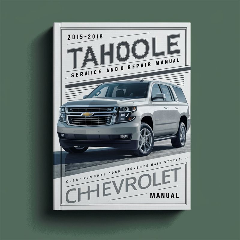 2015-2018 Chevrolet Tahoe Service Repair Workshop Manual PDF