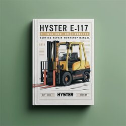 Hyster E117 (h1050hd-ch H1150hd-ch) Forklift Service Repair Workshop Manual PDF