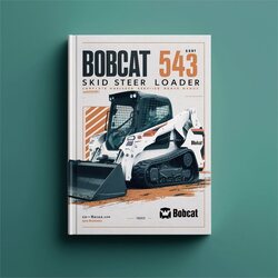 Bobcat 540 543 Skid Steer Loader Service Repair Workshop Manual PDF
